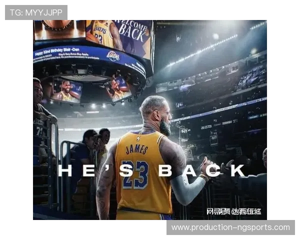 詹姆斯伤愈复出领衔湖人战术调整 多队迎来新赛季冲击目标