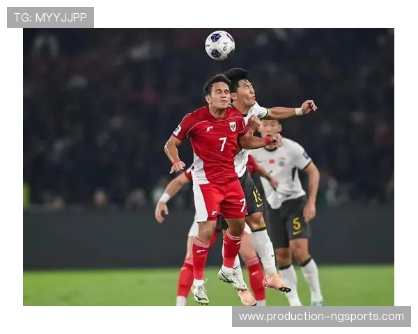 国足迎战亚洲劲旅全力冲击世界杯预选赛关键胜利